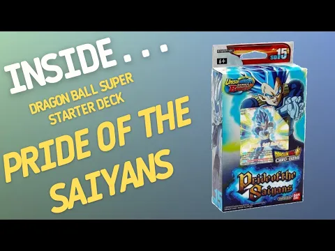 Inside…Dragon Ball Super Card Game: Pride of the Saiyans Starter Deck (4K 60fps)