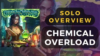 Chemical Overload Board Game Solo Mode Overview and Partial Playthrough | DaniCha