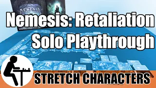 Nemesis: Retaliation Solo Playthrough: Stretch Characters