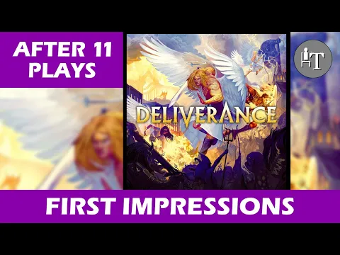 After 11 Plays - First Impressions of Deliverance
