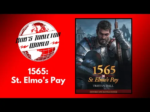 Rob Looks At 1565 St. Elmos Pay .....A game of Great Theme and Beauty!!