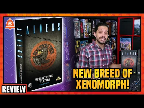 Add New Xenomorphs To Your Aliens Board Game || We're In the Pipe, Five By Five