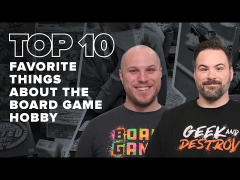 Top 10 Favorite Things About the Board Game Hobby - BGG Top 10 w/ The Brothers Murph