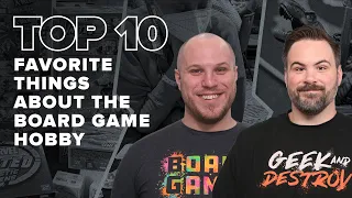 Top 10 Favorite Things About the Board Game Hobby - BGG Top 10 w/ The Brothers Murph