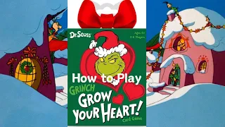 How to Play: Grinch Grow Your Heart!