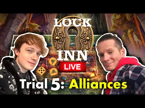Lock Inn LIVESTREAM Pt. 18 | SPOILERS - TRIAL 5 | Talisman: Alliances Expansion