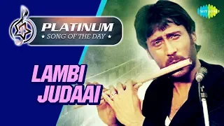 Platinum song of the day Podcast | Lambi Judaai | लंबी जुदाई | 05th May | RJ Ruchi
