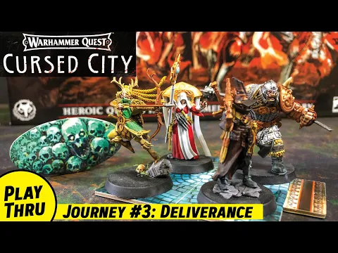 Journey 3 of Warhammer Quest CURSED CITY - Deliverance Journey