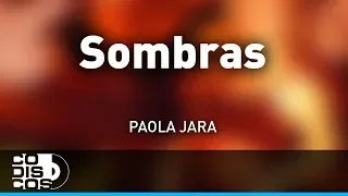 Sombras, Paola Jara - Audio