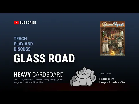 Glass Road 2p Teaching, Play-through, & Round table by Heavy Cardboard