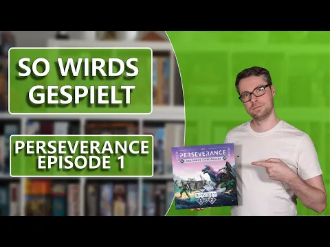 Perseverance Episode 1 Regeln - Aufbau und Regeln mit praktischen Kapiteln!