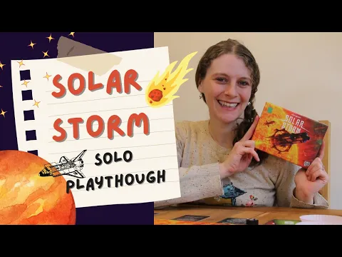 Solar Storm | Solo playthrough and final thoughts!