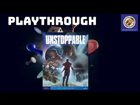 Unstoppable Playthrough 02