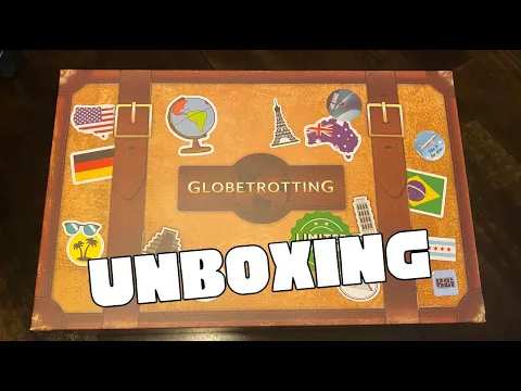 Globetrotting Unboxing