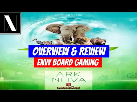 Ark Nova Overview & Review