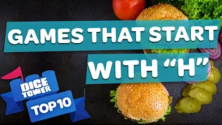Top 10 Games that Start With the Letter "H"