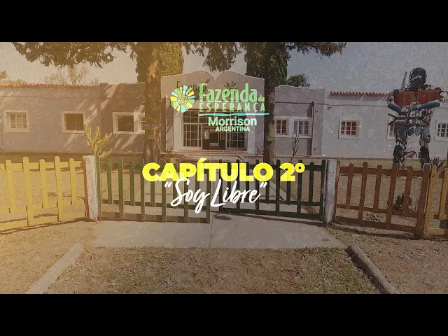 FAZENDA ESPERANZA: Capitulo "Soy Libre"