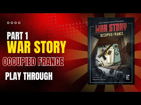 War Story Occupied France Play Through Part 1