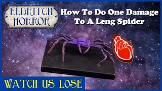 Watch Us Lose - Atlach-Nacha pt 3 "The Secret Is To Roll Well"