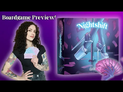Let's Peek at Nightshift, the 18+ Board Game from Exotic Cancer- Preview & Overview ๐๐