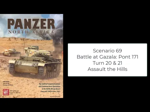 Panzer North Africa - Scenario 69 Battle of Gazala: Point 171 Turn 20 & 21