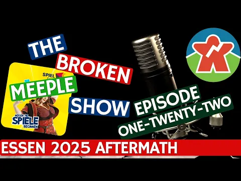 Broken Meeple Podcast - Episode 122 - Essen 2025 Aftermath