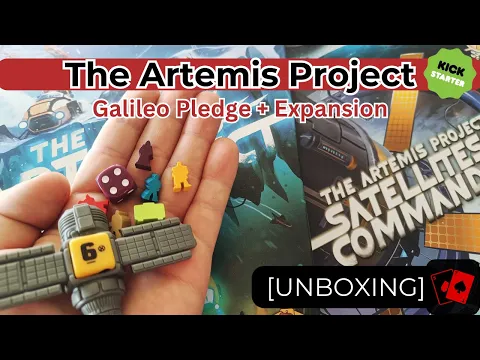 Unboxing | The Artemis Project (2nd Edition Galileo Pledge + Satellites & Commanders Expansion)