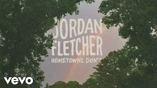 Jordan Fletcher - Hometowns Don't