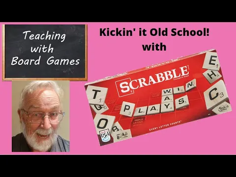 Teaching With Board Games - Scrabble