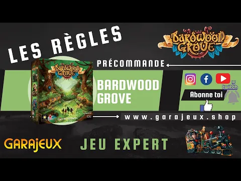 Bardwood Grove - Les règles complètes - JDS