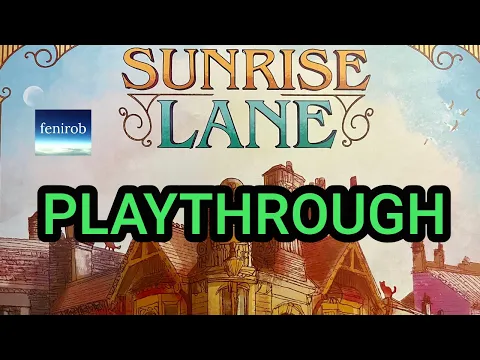 Sunrise Lane Board Game | Playthrough