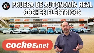 Coches Eléctricos | Prueba de Autonomía REAL | Comparativa / Test / Review | coches.net