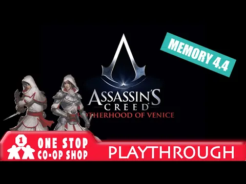 Assassin's Creed | Memory 4.4 | One Stop Co-op Shop Streamed