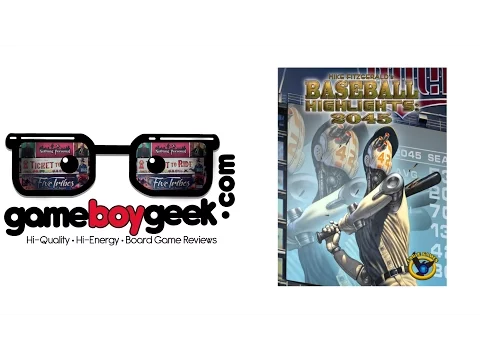 Baseball Highlights 2045 Expansions & Starter Teams Review wiith the Game Boy Geek
