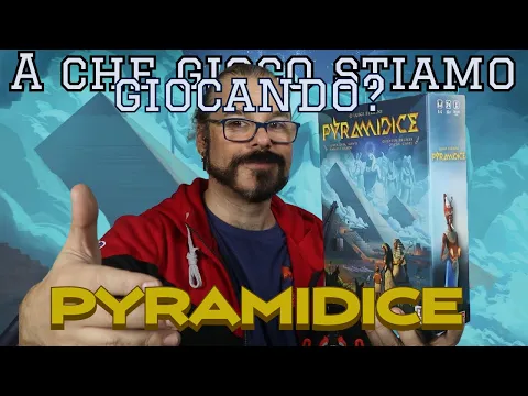 Costruire le piramidi, con un lancio di dadi? Pyramidice! A Che Gioco Stiamo Giocando!