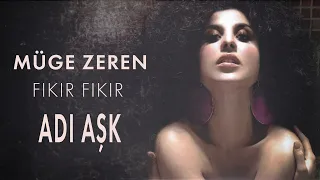 Müge Zeren - Adı Aşk (Official Audio Video)