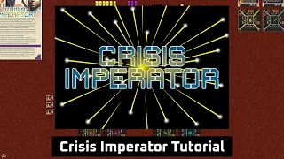 Crisis Imperator Tutorial (ver 1.2)