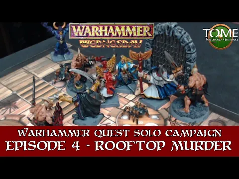 Warhammer Quest - Rooftop Murder