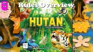 HUTAN: Life in the Rainforest, Rules Overview