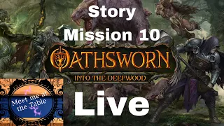 Oathsworn story mission 10 Live with Colin!