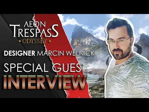INTERVIEW ️| Marcin Welnicki, Creative Director of Aeon Trespass Odyssey | |