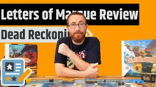 Dead Reckoning: Letters of Marque Review - There's More Treasure Out There Then We Knew...