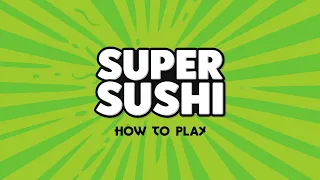Super Sushi - How To Play