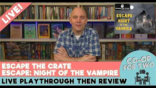 Escape the Crate - Escape Night of the Vampire - live play then review