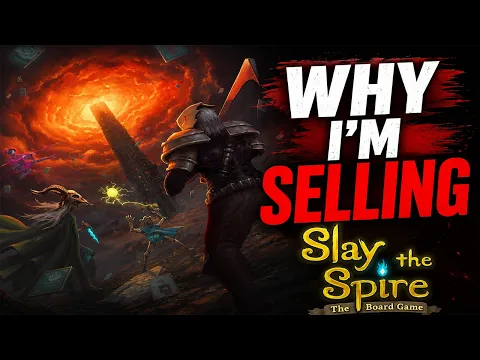Why I'm Selling Slay the Spire: The Board Game | A Solo Review