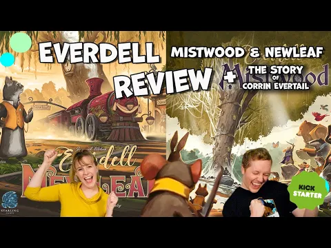 Everdell: Mistwood, Newleaf, and the Story of Corrin Evertail (Kickstarter Review)