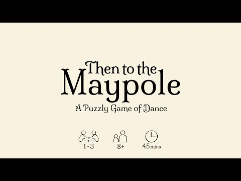 Then to the Maypole: 18 card game overview
