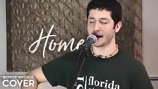 Home - Michael Buble / Blake Shelton / Westlife (Boyce Avenue acoustic cover) on Spotify & Apple