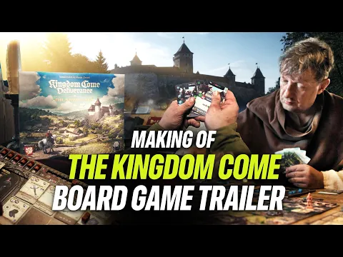 Making Of The Kingdom Come Board Game Trailer
