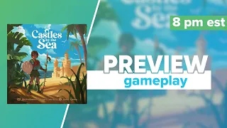 Castles by the Sea Kickstarter Preview Gameplay & First Impressions
